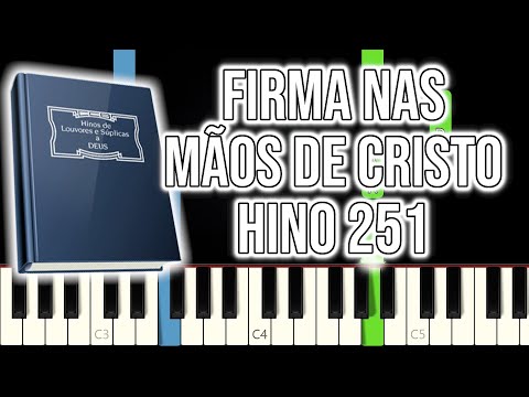 Hino CCB 251 - Firme Nas Mãos De Cristo | VERSÃO FÁCIL | Piano e Teclado Tutorial