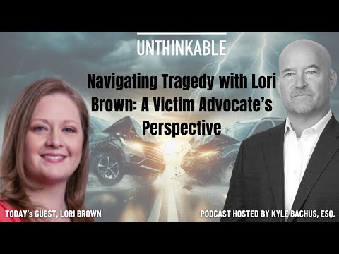 Navigating Tragedy with Lori Brown: A Victim Advocate's Perspective