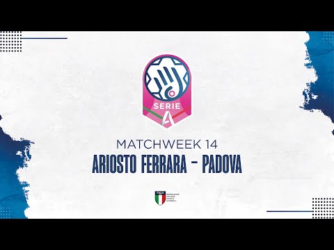 Play Serie A1 [14^] | ARIOSTO FERRARA - PADOVA