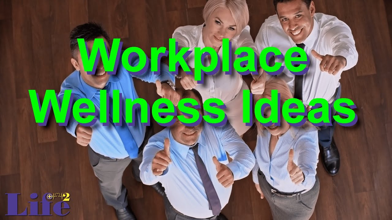 Workplace Series: Workplace Wellness Ideas