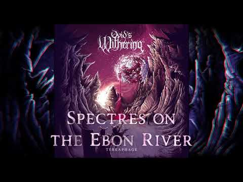 Ovid's Withering - Spectres on the Ebon River