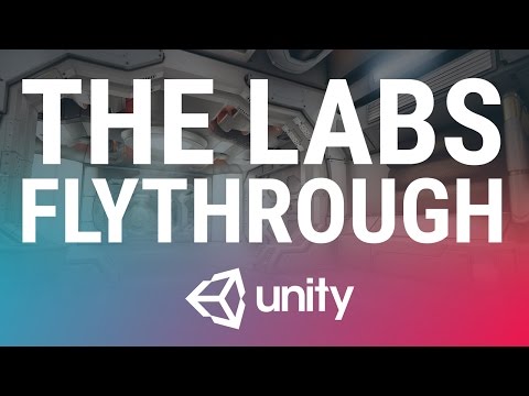 Unity 5.4 - The Labs - Flythrough