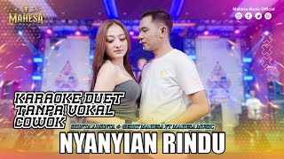 Download lagu Nyanyian Rindu Karaoke Tanpa Vokal Cowok | Versi Video Klip Mahesa Music mp3 Download lagu Nyanyian Rindu Karaoke Tanpa Vokal Cowok | Versi Video Klip Mahesa Music mp3