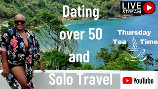 Dating Over 50 on Solo Travel