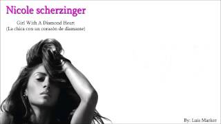 Girl With A Diamond Heart - Nicole Scherzinger Traduccion ESPAÑOL
