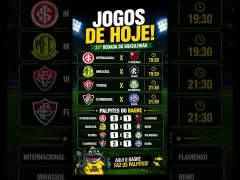 🔥 JOGOS DE HOJE! Brasileirão 2026 ⚽ Palpites do Bagre para a 21ª Rodada