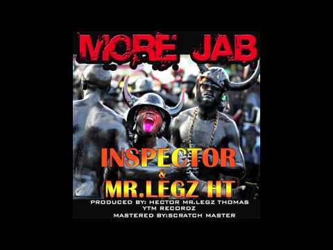 New Inspector & Mr. Legz HT "More Jab" {YTM.Recordz}