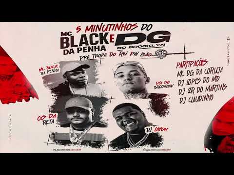 5 MINUTINHOS DA TROPA DO REI LEÃO - MCS BLACK DA PENHA, DG DO BROOKLIN, DG DA CORUJA, MC MARLINHO 