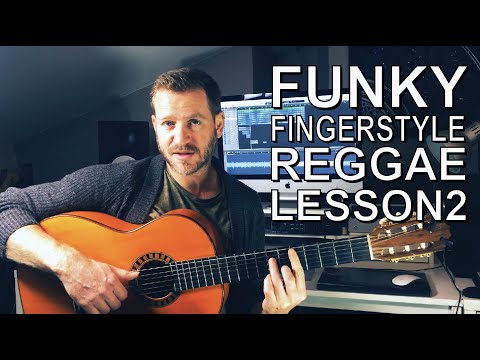 How to play Funky Fingerstyle Reggae. Lesson 2