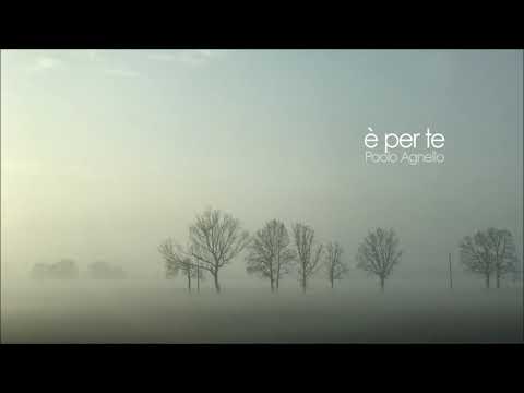 Paolo Agnello - "E' PER TE"