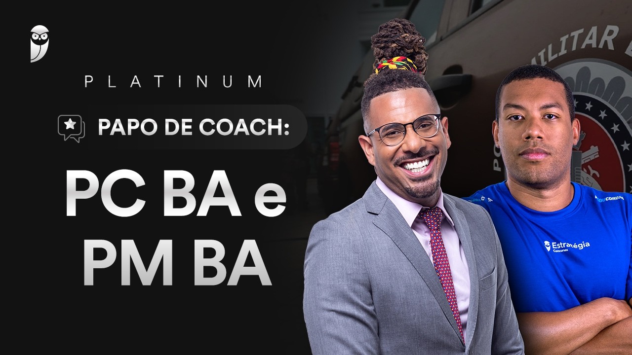 Papo de Coach: PC BA e PM BA