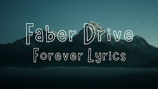 Faber Drive - Forever (Lyrics)