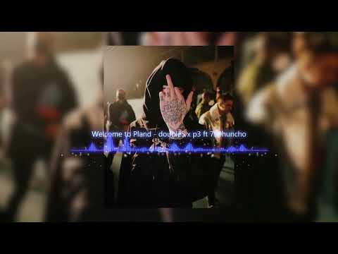 Welcome to Pland - doubleS x p3 ft 730huncho (BASS BOOSTED)
