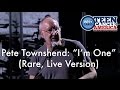 Pete Townshend - "I'm One", Rare, Live Version from Auction for Teen Cancer America