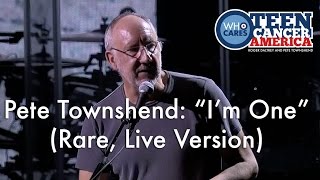 Pete Townshend - &quot;I&#39;m One&quot;, Rare, Live Version from Auction for Teen Cancer America
