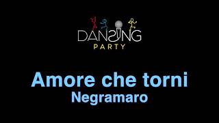 Negramaro - Amore che torni (Lyrics/Testo Karaoke style)