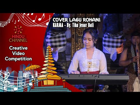JUARA 1 COVER LAGU ROHANI HINDU 2023 – KARMA .Cover Ni Putu Swary Artika Sari