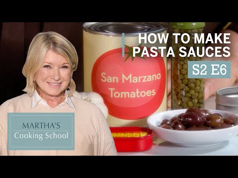 Martha Stewart Teaches You How To Make Pasta Sauce | Martha's Cooking School S2E6 "Pasta Sauce"
