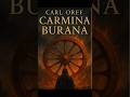 Carl Orff – Carmina Burana | #CarminaBurana #CarlOrff