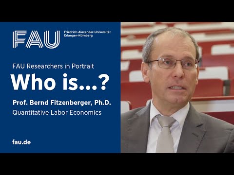 Who is...? Professor Bernd Fitzenberger [FAU Prof]