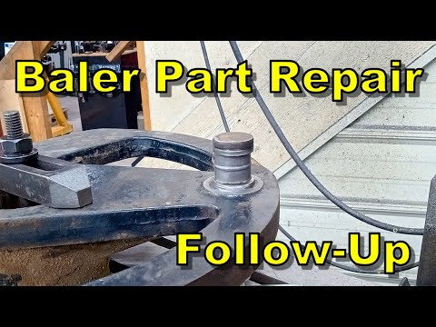 Baler Part Repair Follow-Up and Shop Update - What's Happening Next!!!