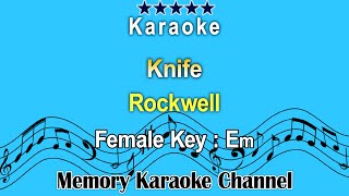 Download lagu Knife (Karaoke) Rockwell - Female tone Key Em mp3