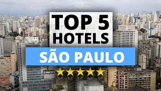 Top 5 Hotels in São Paulo, Best Hotel Recommendations