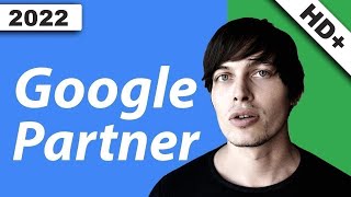 Google Partner werden & was ist das?