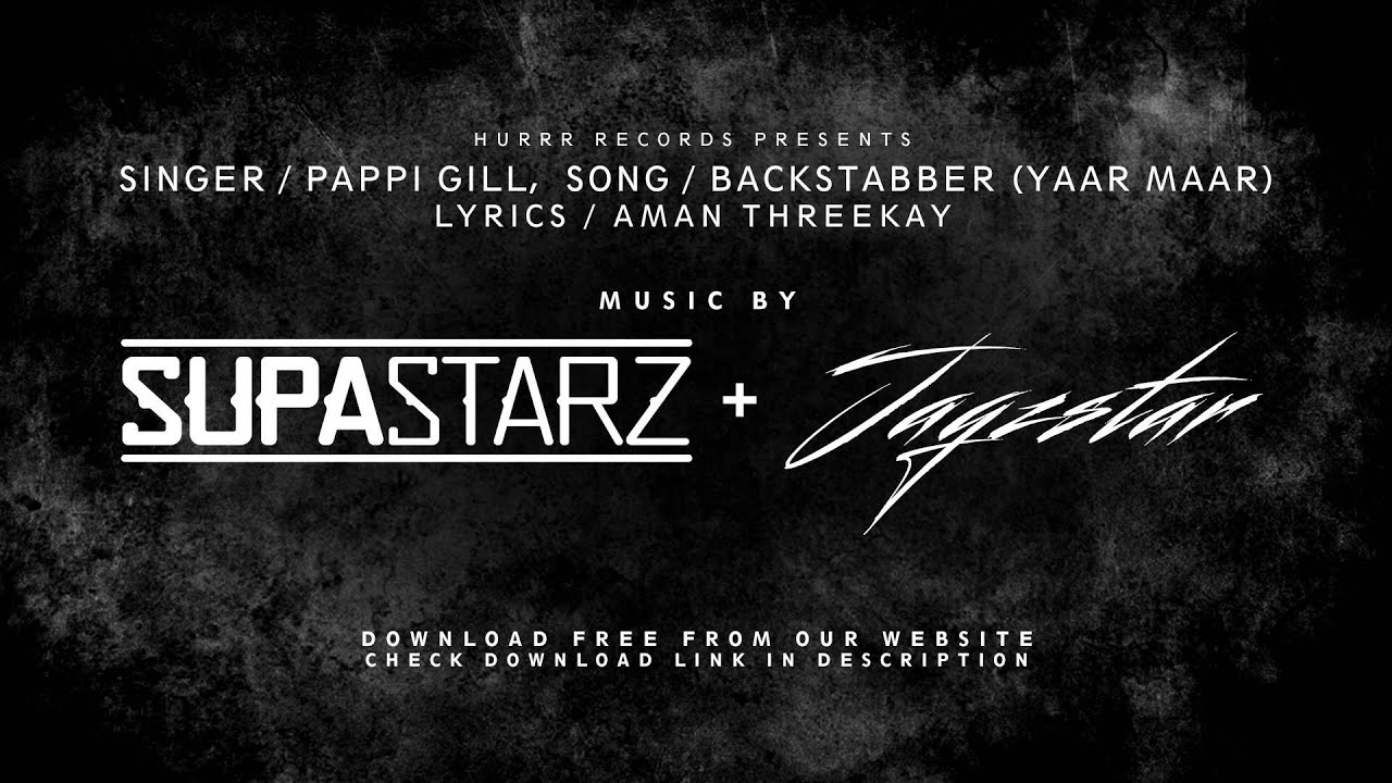 Yaar Maar Lyrics  | Backstabber | Pappi GIll | Pappi GIll | Jagzstar, SupaStarz