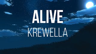 Krewella - Alive - Lyrics