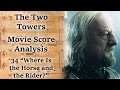 2.34 "Where is the Horse and the Rider" | LotR Score Analysis