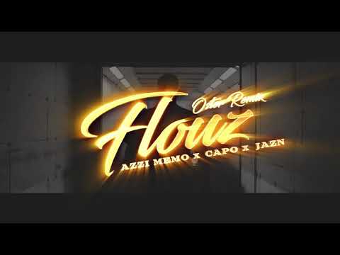 AZZI MEMO - FLOUZ ft. CAPO & JAZN [Remix by Oster]