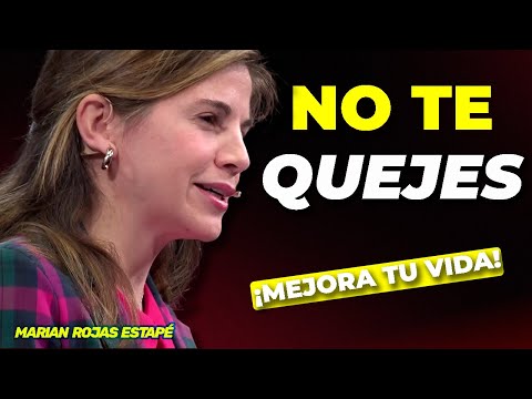 Transforma Tu MENTALIDAD Negativa en una Actitud Poderosa Y Constructiva ¡SIN QUEJAS! [Marian Rojas]