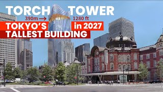 Japan’s Tallest Building - Torch Tower in 2027 | Tokyo View