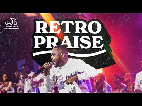 Retro Praise Medley 2024 - Joyful Way Inc.