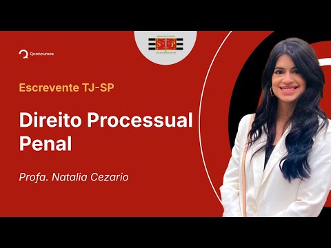 Escrevente TJ-SP - Aula de Direito Processual Penal: Atos processuais - conceito