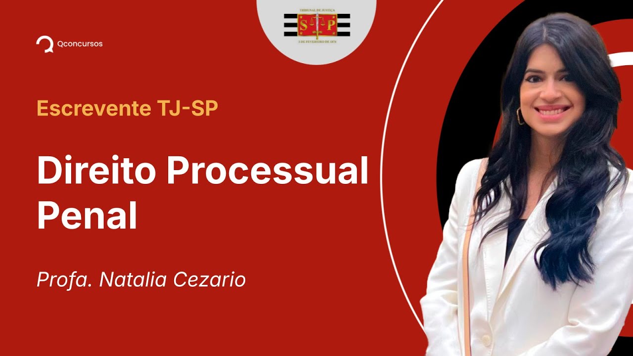 Escrevente TJ-SP - Aula de Direito Processual Penal: Atos processuais - conceito