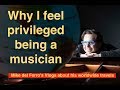 Why I feel privileged being a Musician | Very Touching Story | Mike del Ferro |