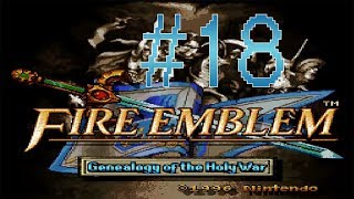 Fire Emblem: Genealogy of the Holy War (Blind/Permadeath/No Reset) #18