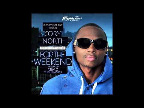 Cory North ft Remo The HitMaker & G The Diary - For The Weekend