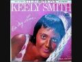 "The Song is You" Keely Smith