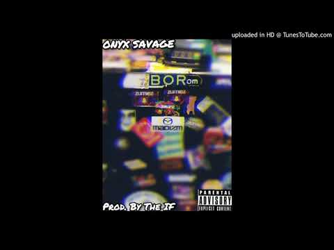 Onyx Savage - Blunted On Reality (BOR) (Prod. By The IF)