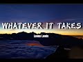 Leona Lewis - Whatever it takes (lyrics)