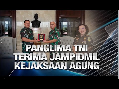 Panglima TNI Terima Jampidmil Kejaksaan Agung