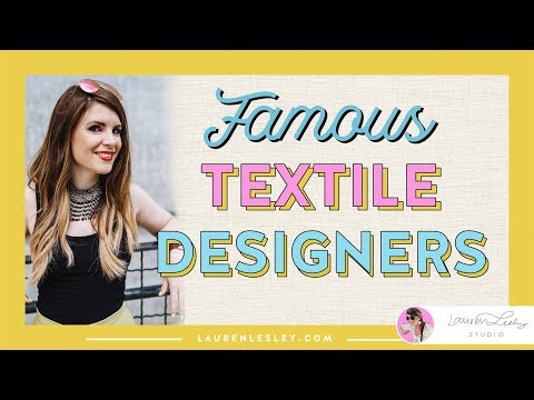 Famous Textile Designers - 5 of the Most Famous and Influential Textile Designers of All Time &mdash; Lauren Lesley Studio