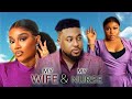 MY WIFE MY NURSE NEW TRENDING MOVIE RUTH KADIRI NOSA REX ONYII ALEX LATEST NOLLYWOOD MOVIE