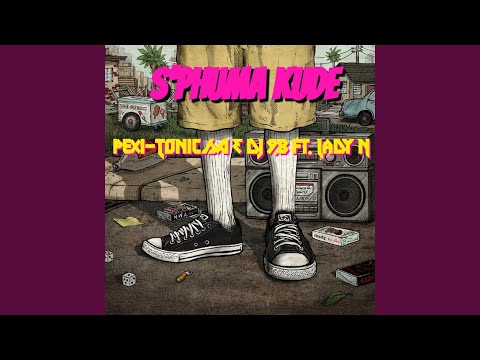 S'phuma Kude (feat. Lady N)