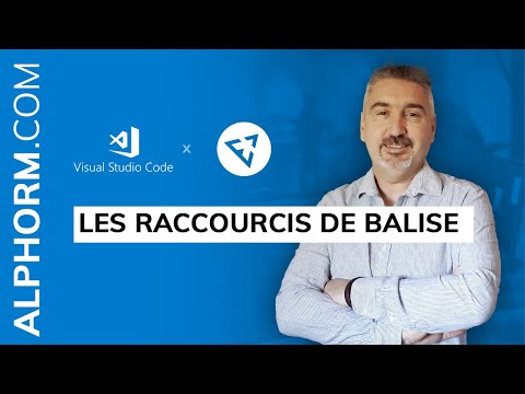 Les raccourcis de balise sous Visual Studio Code et Emmet Vidéo Tuto
