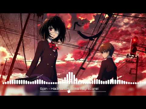 Spin - Hadirlah Mustika (Nightcore)