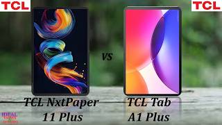 Tcl Nxtpaper 11 plus vs TCL Tab A1 Plus Which One is BEST for You???